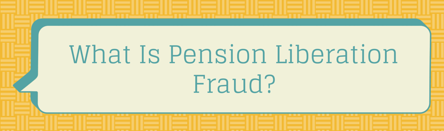 pension liberation fraud